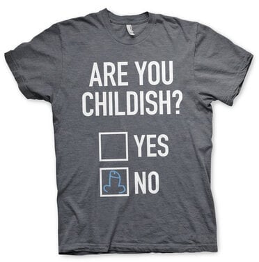 Are You Childish T-Shirt 2