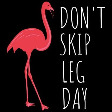Don't skip leg day 1
