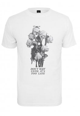 Don´t Wait Rose T-shirt 1