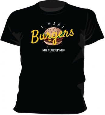 I want burgers T-shirt 2