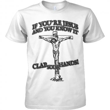 If Youre Jesus And You Know It T-shirt 1