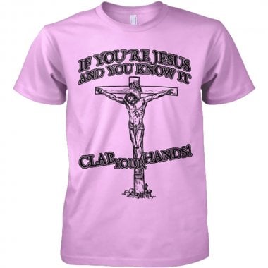 If Youre Jesus And You Know It T-shirt 5