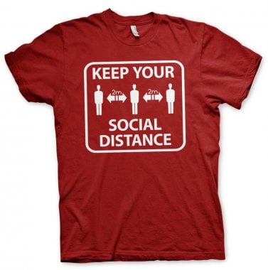 Keep Your Social Distance T-Shirt 1