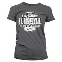 Ain't Nothing Illegal Tjej T-shirt 1