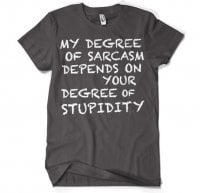 My Degree Of Sarcasm T-Shirt 1