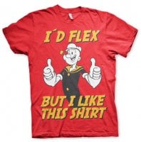 Popeye - I'd Flex But I Like This Shirt t-shirt 0