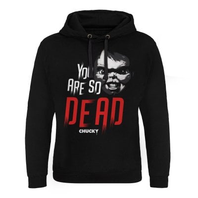 Chucky - You Are So Dead Epic Hoodie 1