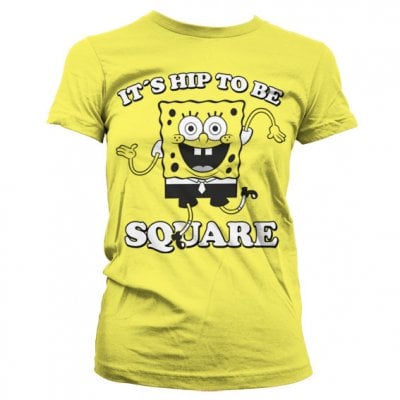 Hip To Be Square Girly T-Shirt 1