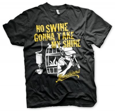 No Swine Gonna Take My Shine T-Shirt 1