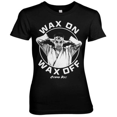 Wax On Wax Off Girly Tee 1